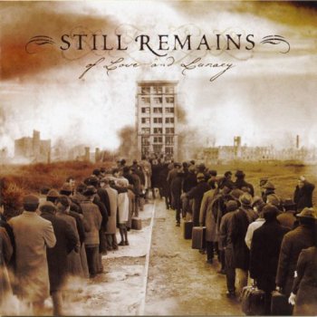 Still Remains - Of Love And Lunacy (2005)