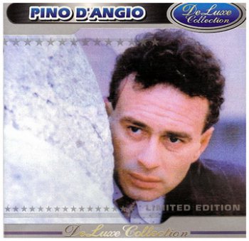 Pino D'Angio - DeLuxe Collection (2002)