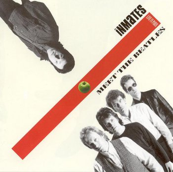 The Inmates - Meet The Beatles: Live In Paris (Mute Sonet France LP VinylRip 24/96) 1987