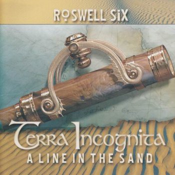 Roswell Six - Terra Incognita: A Line In The Sand (2010)
