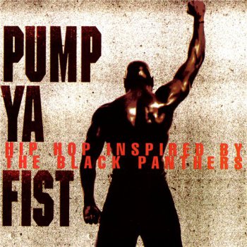 V.A.-Pump Ya Fist-Hip Hop Inspired By The Black Panthers 1995
