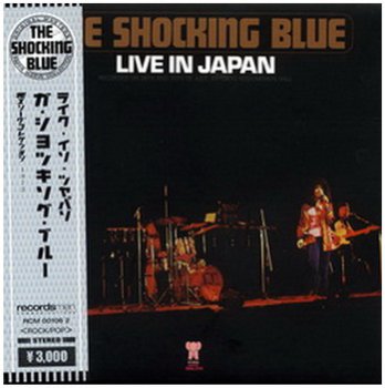 Shocking Blue - Live in Japan (1972) ©2009 (Japan)