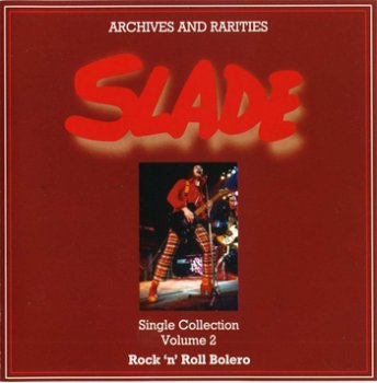 Slade - Single Collection Vol.2 'Rock'n'Roll Bolero'  2003