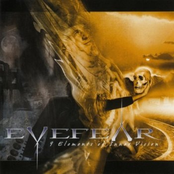 Eyefear - 9 Elements Of Inner Vision 2004