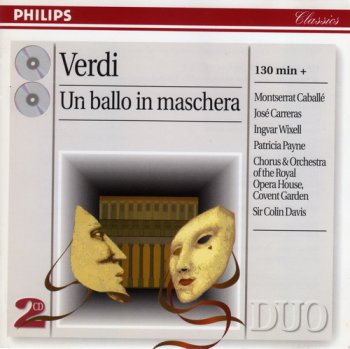 Verdi: Chorus & Orchestra Of The Royal Opera House, Convent Garden / Sir Colin Davis conductor / Montserrat Caballe, Jose Carreras - Un Ballo In Maschera (2CD Set Philips Classics) 1997 