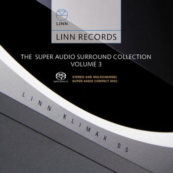 Various Artists - The Super Audio Surround Collection Volume 3 (Linn Records Studio Master 24/96) 2007