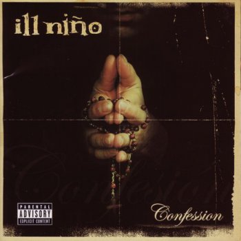 Ill Nino - Confession (Japanese Edition) 2003