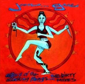 Jean Grae-Attack Of The Attacking Things... The Dirty Mixes 2002