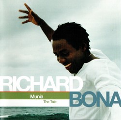 Richard Bona - Munia/The Tale (2003)