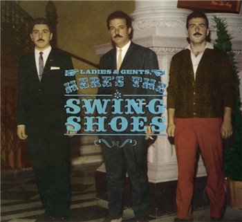 The Swing Shoes - Ladies & Gents, Here's The Swing Shoes (2010)