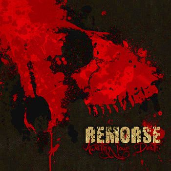 Remorse - Awaiting Your Death [EP] (2008)
