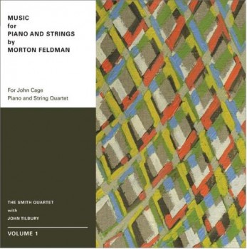 Morton Feldman - Music for Piano and Strings by Morton Feldman vol.1 (The Smith Quartet with John Tilbury) (2010)