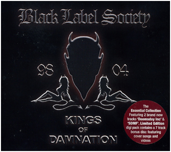 BLACK LABEL SOCIETY: Kings Of Damnation 98–04 (2005 Double CD)