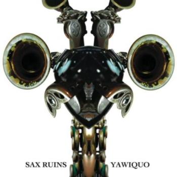 Sax Ruins - Yawiquo (2009) 