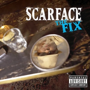 Scarface-The Fix 2002