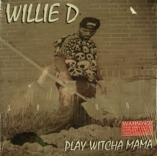 Willie D-Play Witcha Mama 1994