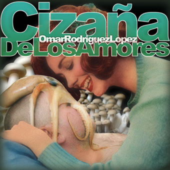 Omar Rodriguez Lopez - Cizana De Los Amores (2010)
