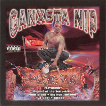 Ganksta N-I-P-Psycho Thug 1999
