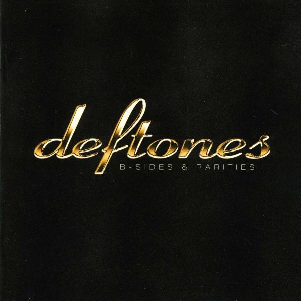 Deftones B Sides Rarities 2005 Lossless Galaxy