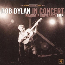Bob Dylan - In Concert Brandeis University 1963 (2010)