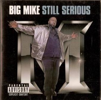 Big Mike-Still Serious 1997