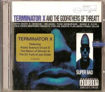 Terminator X & The Godfathers Of Threatt-Super Bad 1994