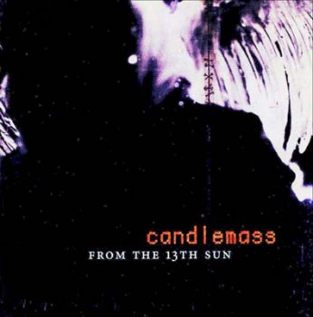 Candlemass - From The 13th Sun 1999
