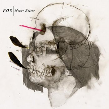 P.O.S.-Never Better 2009 