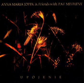 Anna Maria Jopek & Friends With Pat Metheny (Polish Release )-2002