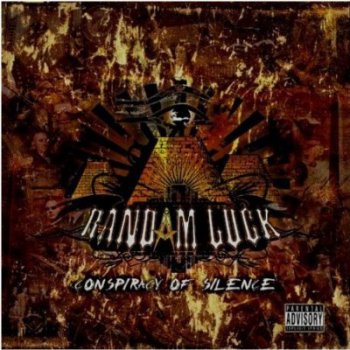 Randam Luck-Conspiracy Of Silence 2008