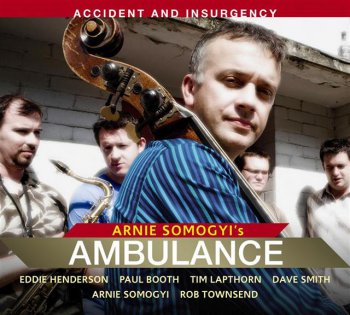 Arnie Somogyi's Ambulance - Accident and Insurgency (2007) [Studio Master 24bit/96kHz]