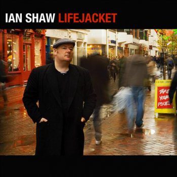 Ian Shaw - Lifejacket (2008) [Studio Master 24bit/88.2kHz]