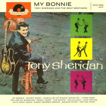 Tony Sheridan And The Beat Brothers - My Bonnie (Polydor Records GER LP VinylRip 24/96) 1961