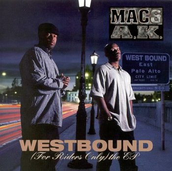 Mac & A.K.-Westbound (For Riders Only) The EP 1996