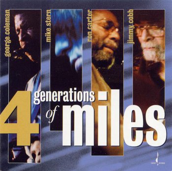 Ron Carter, Jimmy Cobb, George Coleman, Mike Stern - 4 Generations Of Miles (2002) [Studio Master 24bit/96kHz]