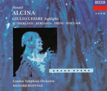 Handel: London Symphony Orchestra / Richard Bonynge conductor - Alcina (complete) / Giulio Cesare (highlights) (3CD Set Decca Records) 1992