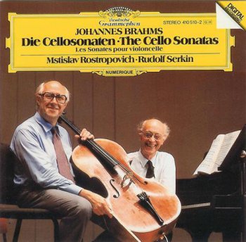 Johannes Brahms: Mstislav Rostropovich, Rudolf Serkin - The Cello Sonatas (Deutsche Grammophon) 1990