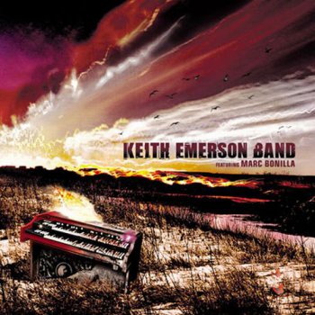 Keith Emerson Band - Keith Emerson Band  Featuring Marc Bonilla (2LP Set Edel GER VinylRip 24/192) 2008