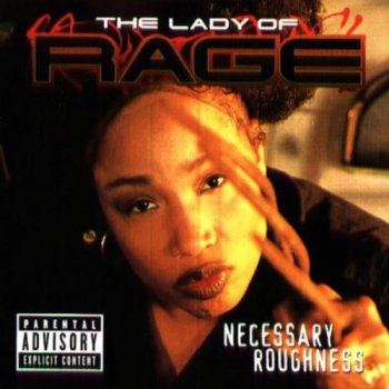 The Lady Of Rage-Necessary Roughness 1997