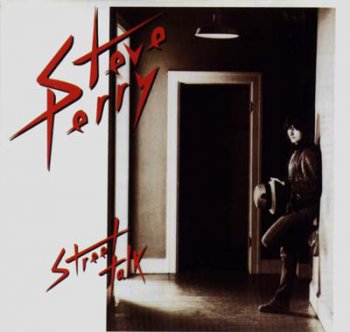 Steve Perry - Street Talk 1984