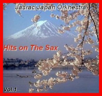 Jasrac Japan Orkhestra ©1973 - Hits on The Sax (Vol.1) [LP/CD]