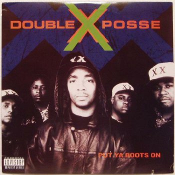 Double X Posse-Put Ya Boots On 1992