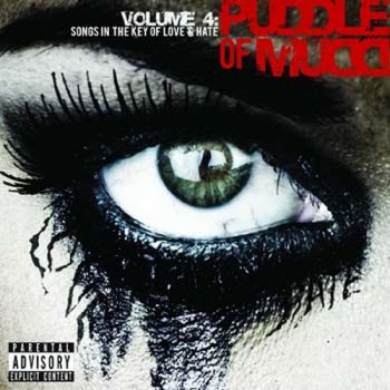 Puddle Of Mudd - Volume 4: Songs In The Key Of Love & Hate (Deluxe Edition) 2009