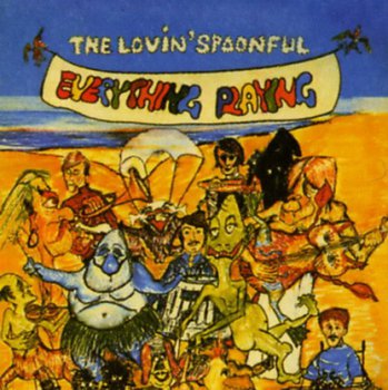 Lovin' Spoonful - Everything Playing (1967)