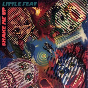 Little Feat - Shake Me Up 1991