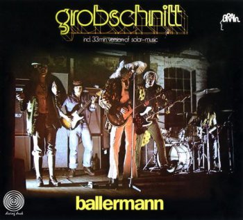 Grobschnitt - Ballermann (SPV / Universal / Brain / Revisited Records 2008) 1974