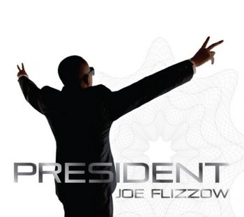 Joe Flizzow-President 2009