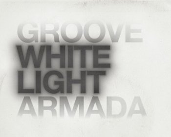 Groove Armada - White Light (2010)