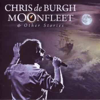 Chris de Burgh - Moonfleet & Other Stories (2010)