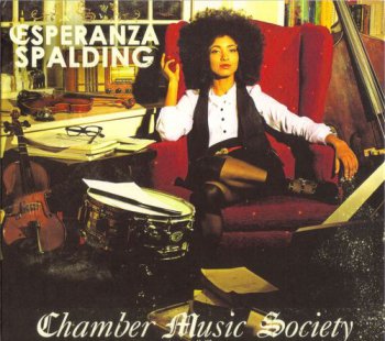Esperanza Spalding - Chamber Music Society (2010)